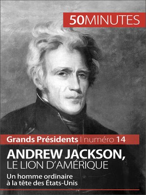 cover image of Andrew Jackson, le Lion d'Amérique
